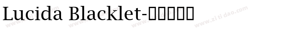 Lucida Blacklet字体转换